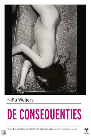 De consequenties by Niña Weijers