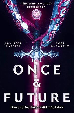 Once & Future by A.R. Capetta, Cori McCarthy