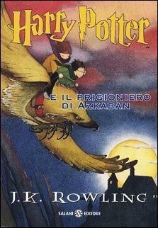 Harry Potter e il prigioniero di Azkaban by J.K. Rowling