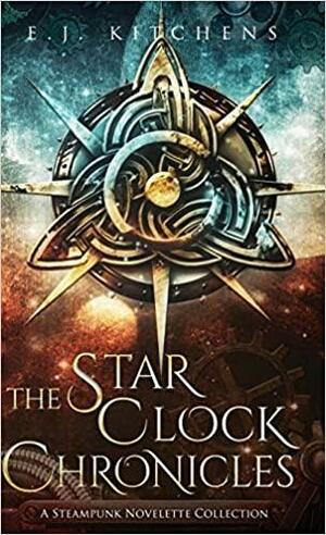 The Star Clock Chronicles by E.J. Kitchens