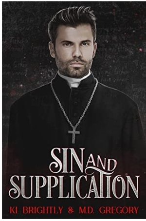 Sin and Supplication  by Ki Brightly, M.D. Gregory