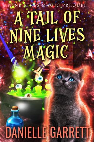 A Tail of Nine Lives Magic by Danielle Garrett