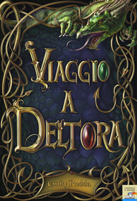 Viaggio a Deltora by Emily Rodda