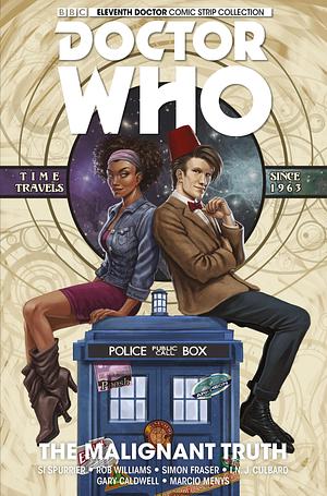 Doctor Who: The Eleventh Doctor Vol. 6: The Malignant Truth by Rob Williams, Simon Spurrier