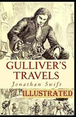 Gulliver's Travels Illustrated by Jonathan Swift