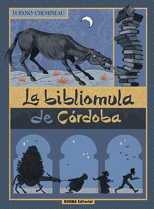 La bibliomula de Córdoba by Léonard Chemineau, Wilfrid Lupano