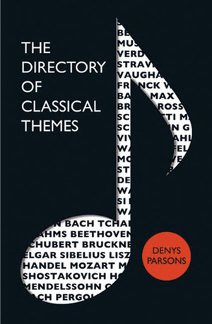 The Directory Of Classical Themes by Denys Parsons