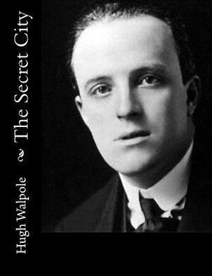 The Secret City by Hugh Walpole