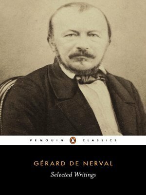 Selected Writings by Gérard de Nerval, Richard Sieburth