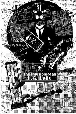 The invisible man by H.G. Wells