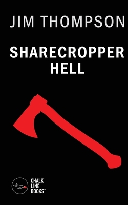 Sharecropper Hell by Jim Thompson