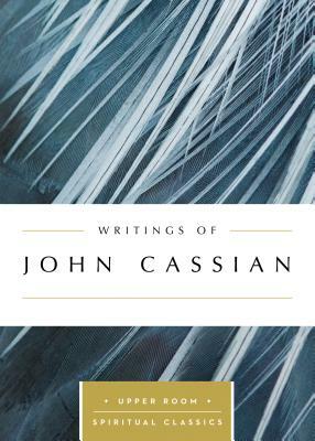 Writings of John Cassian by John Cassian