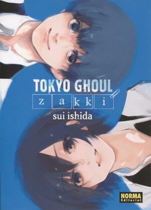 Tokyo Ghoul: Zakki by Sui Ishida, Sui Ishida