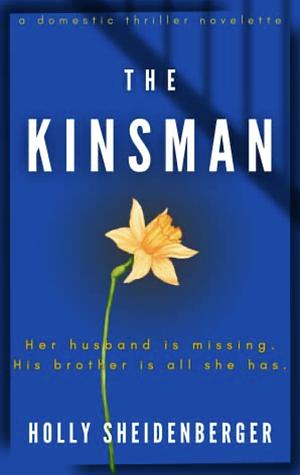 The Kinsman by Holly Sheidenberger