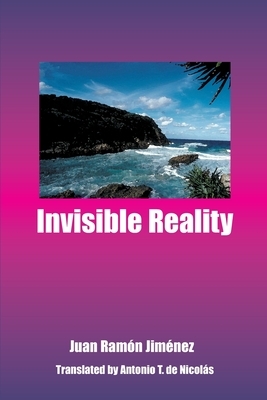 Invisible Reality by Juan Ramón Jiménez