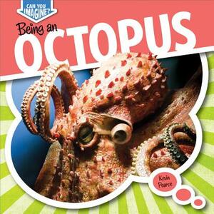 Being an Octopus by Kevin Pearce