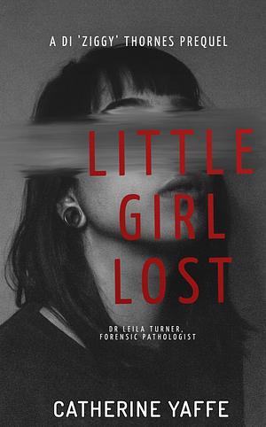 Little Girl Lost  by Catherine Yaffe