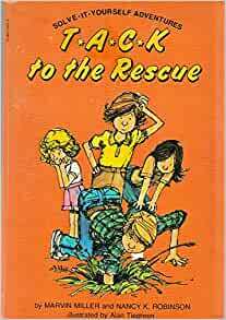 Tack to the Rescue by Marvin Miller, Nancy K. Robinson