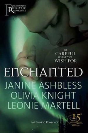 Enchanted by Leonie Martell, Janine Ashbless, Olivia Knight, Leonie Martel