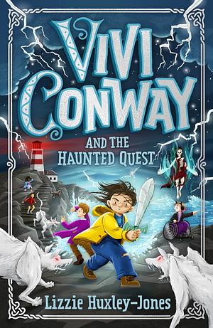 Vivi Conway and the Haunted Quest by Lizzie Huxley-Jones