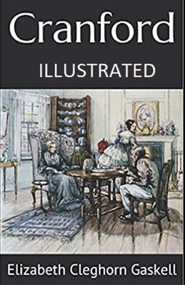 Cranford Illustrated by Elizabeth Gaskell