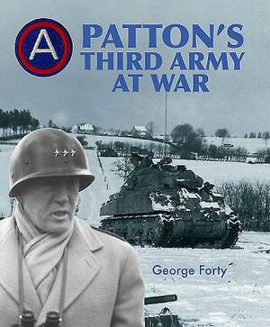 Patton's Third Army at War by George Forty