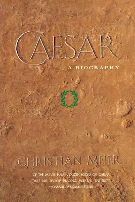 Caesar: A Biography by Christian Meier