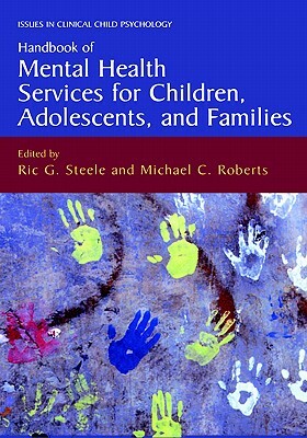 Handbook of Mental Health Services for Children, Adolescents, and Families by 