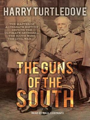 The Guns of the South by Harry Turtledove