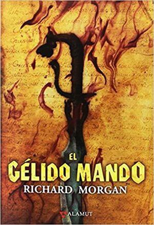 El gélido mando by Richard K. Morgan