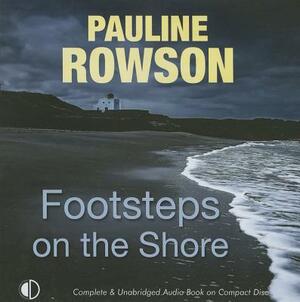 Footsteps on the Shore by Pauline Rowson