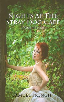 Nights at the Stray Dog Cafe by Don Nigro