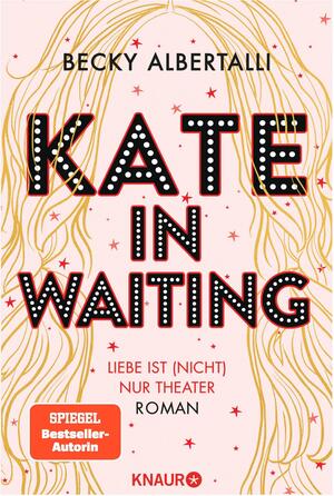 Kate In Waiting by Becky Albertalli