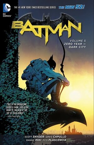 Batman, Volume 5: Zero Year: Dark City by Scott Snyder, Greg Capullo, Andy Clarke, James Tynion IV