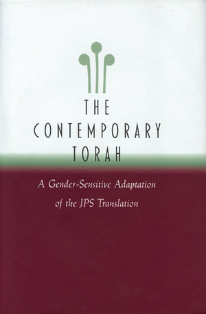 The Contemporary Torah: A Gender-Sensitive Adaptation of the Original JPS Translation by David E. S. Stein, David E.S. Stein