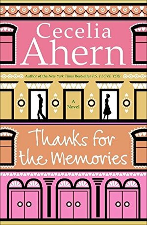 Thanks For The Memories by Cecelia Ahern