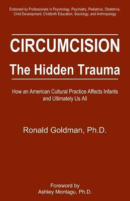 Circumcision: The Hidden Trauma by Ronald Goldman