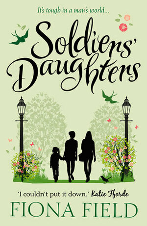 Soldiers' Daughters by Fiona Field