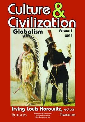 Culture and Civilization: Volume 3, Globalism by 