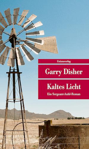 Kaltes Licht by Garry Disher