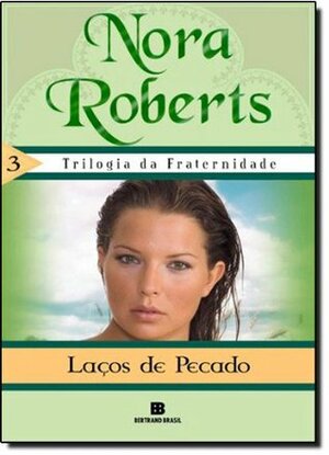 Laços de Pecado  by Nora Roberts