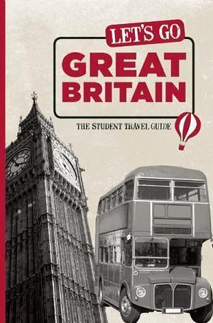 Let's Go Great Britain: The Student Travel Guide by Perseus