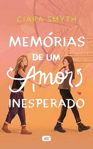 Memórias de um amor inesperado by Ciara Smyth