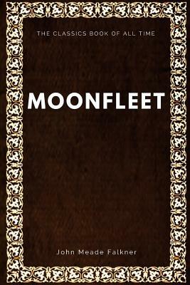 Moonfleet by John Meade Falkner