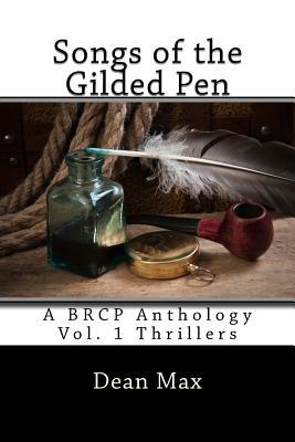 Songs of the Gilded Pen: A BRCP Anthology by Abraham O. Ugama, Denise Perry, Michelle Perry