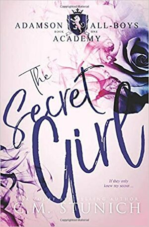 The Secret Girl by C.M. Stunich