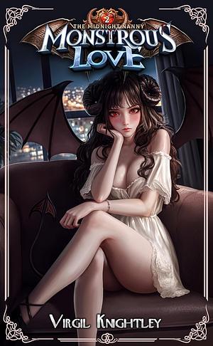 The Midnight Nanny: A romcom for men who like possessive tsundere demon girls by Virgil Knightley, Virgil Knightley