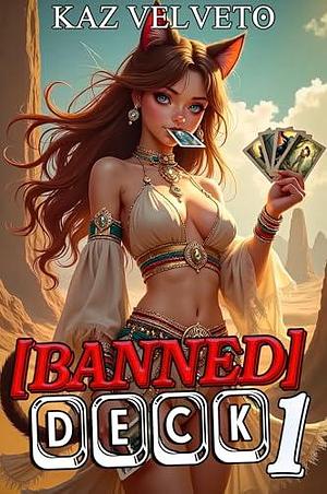 Banned Deck 1: A LitRPG Isekai Adventure for Men by Kaz Velveto