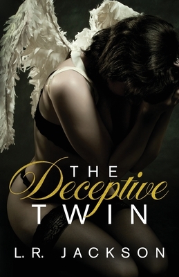The Deceptive Twin by L. R. Jackson