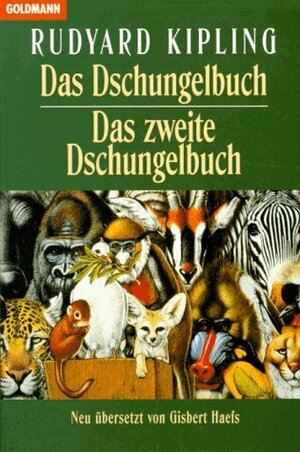 Das Dschungelbuch & Das Zweite Dschungelbuch by Rudyard Kipling